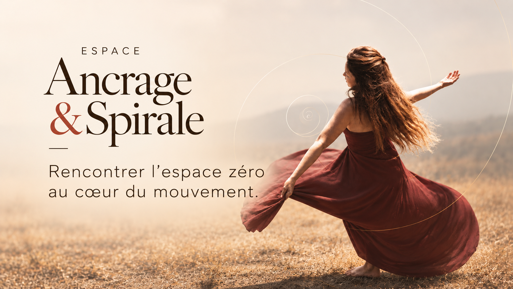 Ancrage & Spirale